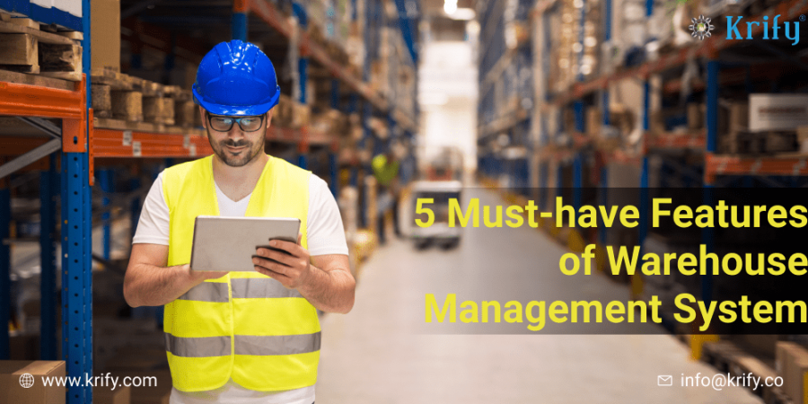 5 Must-have Features of Warehouse Management System
