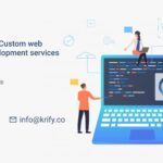 Benefits of Custom web application development services