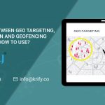 Difference between geofencing geolocation and geotargeting scaled