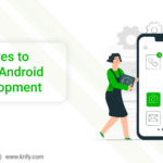 Top Features to include in Android App Development