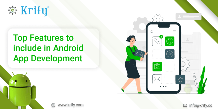 Top Features to Include in Android App Development