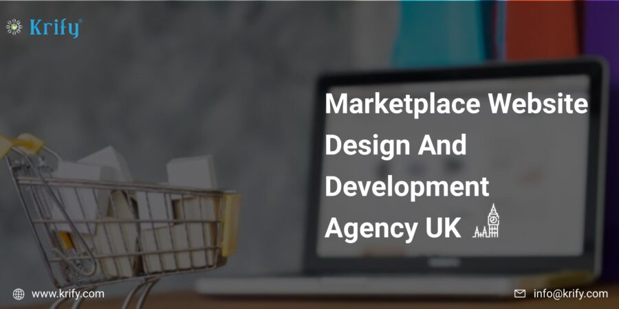 Marketplace website design and development agency in UK