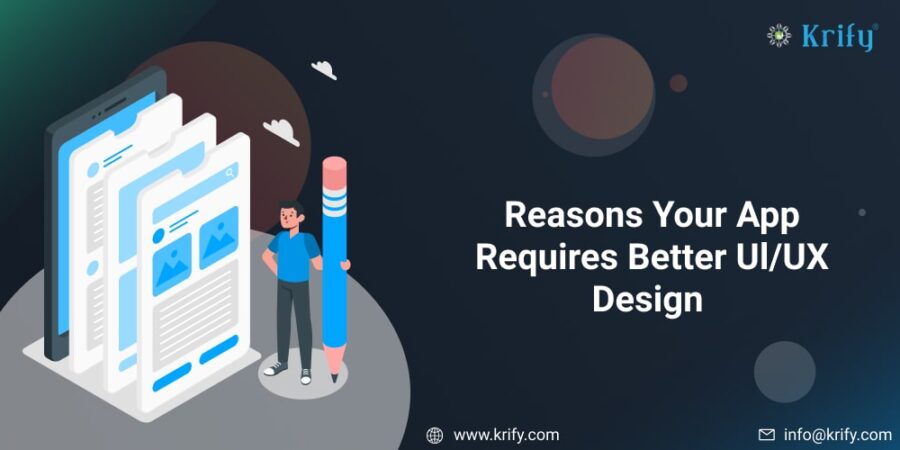 Reasons your app requires a better UIUX design