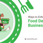 Enhance your Food Delivery Business
