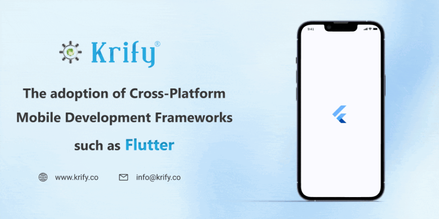 Adoption of cross platform mobile development framework such as flutter