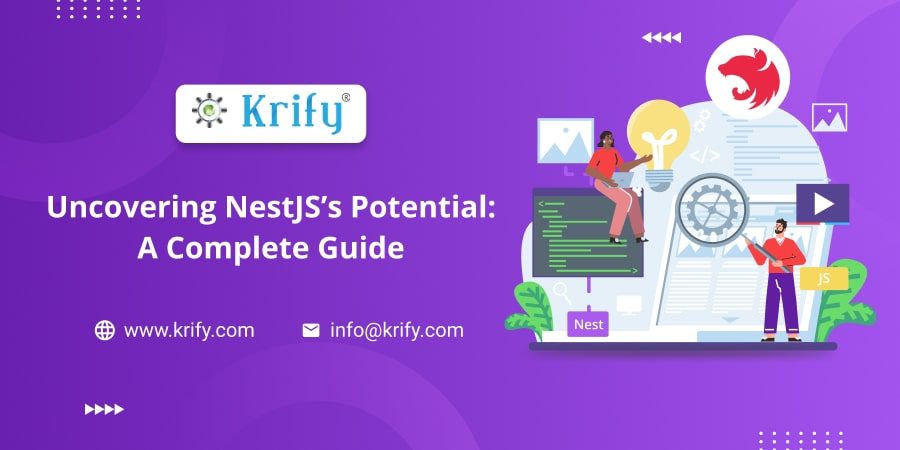Uncovering NestJS's Potential A Complete Guide