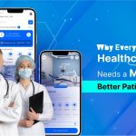 Why Every Healthcare Provider Needs a Mobile App for Better Patient Engagement