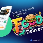 Step-by-Step Guide to Building a Food Delivery App