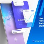 How Krify Delivers High-Performance Android Apps for Startups & Enterprises