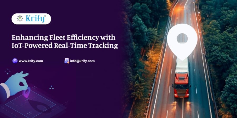 Enhancing Fleet Efficiency with IoT-Powered Real-Time Tracking