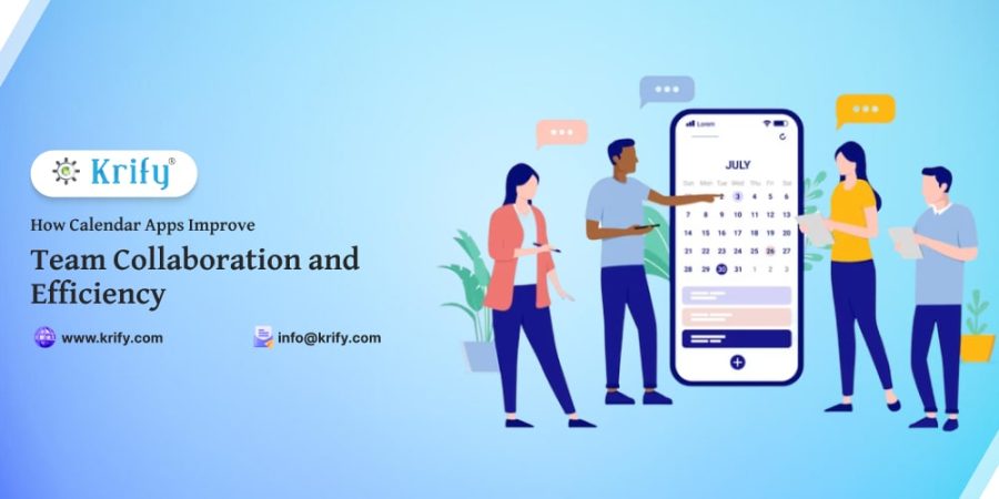 How Calendar Apps Improve Team Collaboration and Efficiency