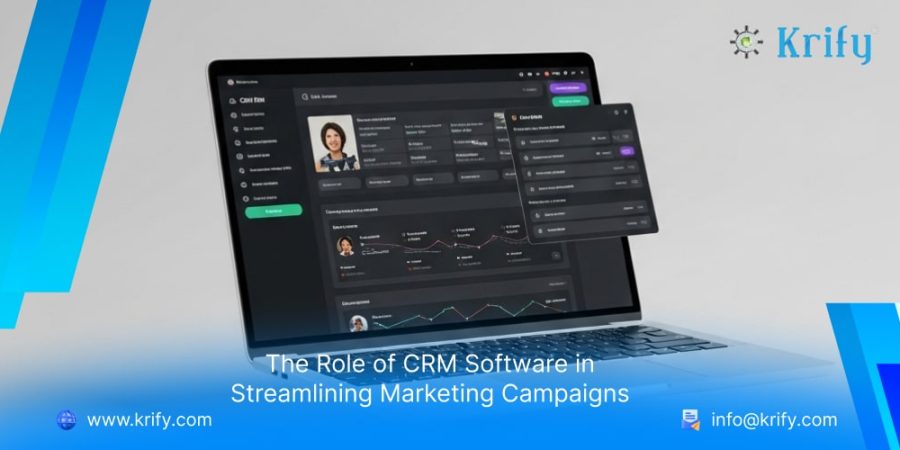 The Role of CRM Software in Streamlining Marketing Campaigns
