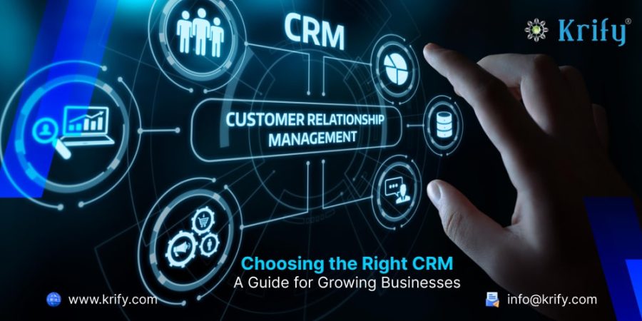Choosing the Right CRM A Guide for Growing Businesses