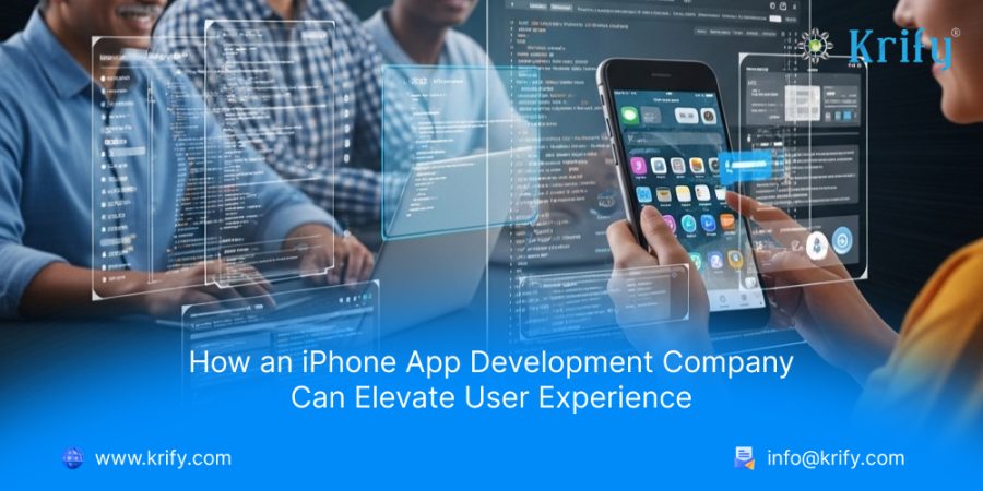 How an iPhone App Development Company Can Elevate User Experience