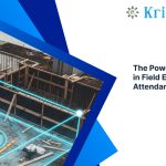The Power of Geo-Fencing in Field Employee Attendance Management