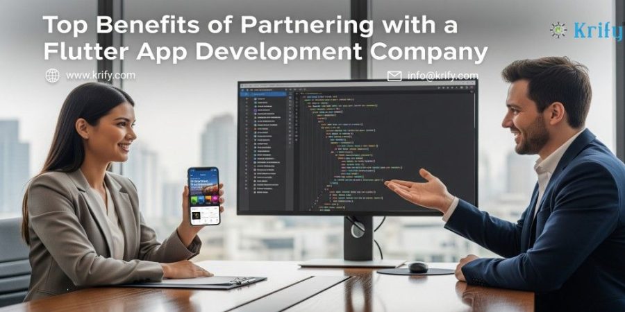 Top Benefits of Partnering with a Flutter App Development Company