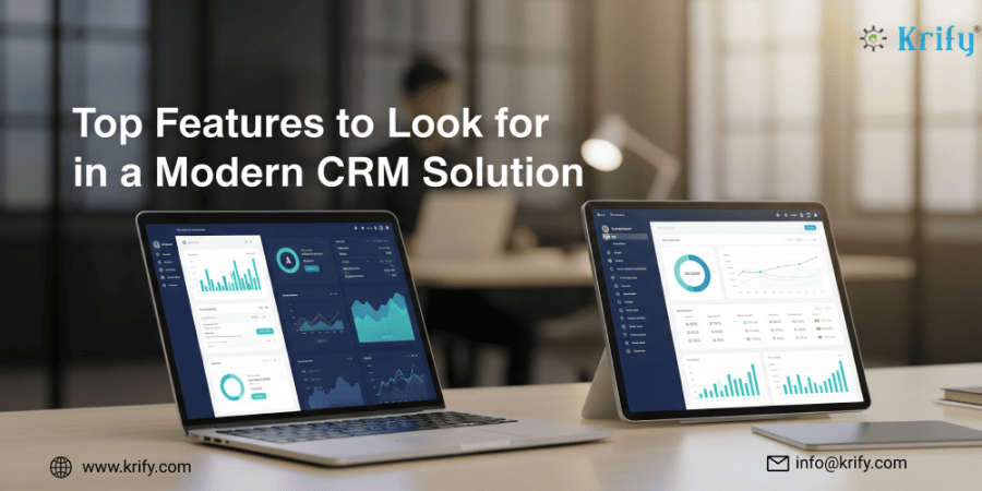 Top Features to Look for in a Modern CRM Solution