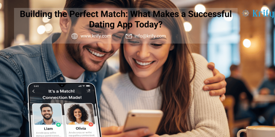 Building the Perfect Match: What Makes a Successful Dating App Today?