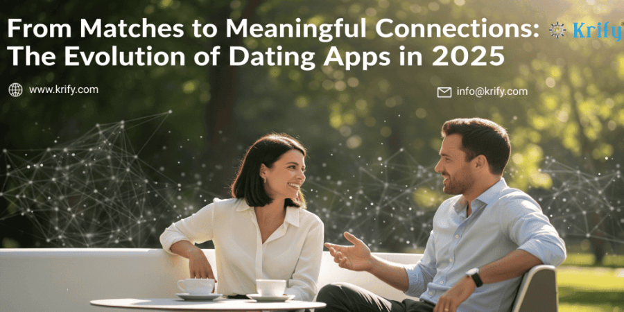 From Matches to Meaningful Connections: The Evolution of Dating Apps in 2025