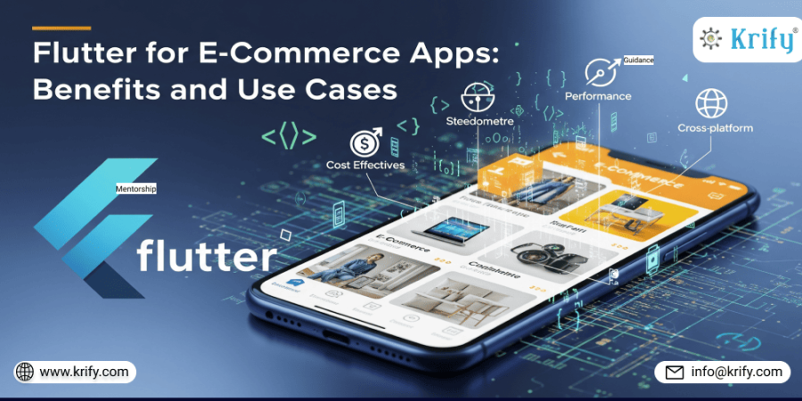 Flutter for E-Commerce Apps: Benefits and Use Cases