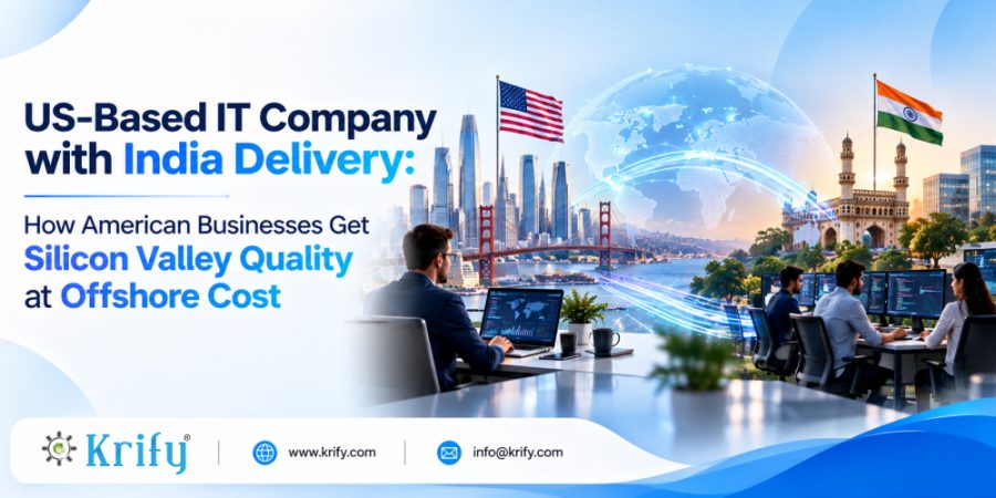 Hire US IT Company with India Delivery | Krify